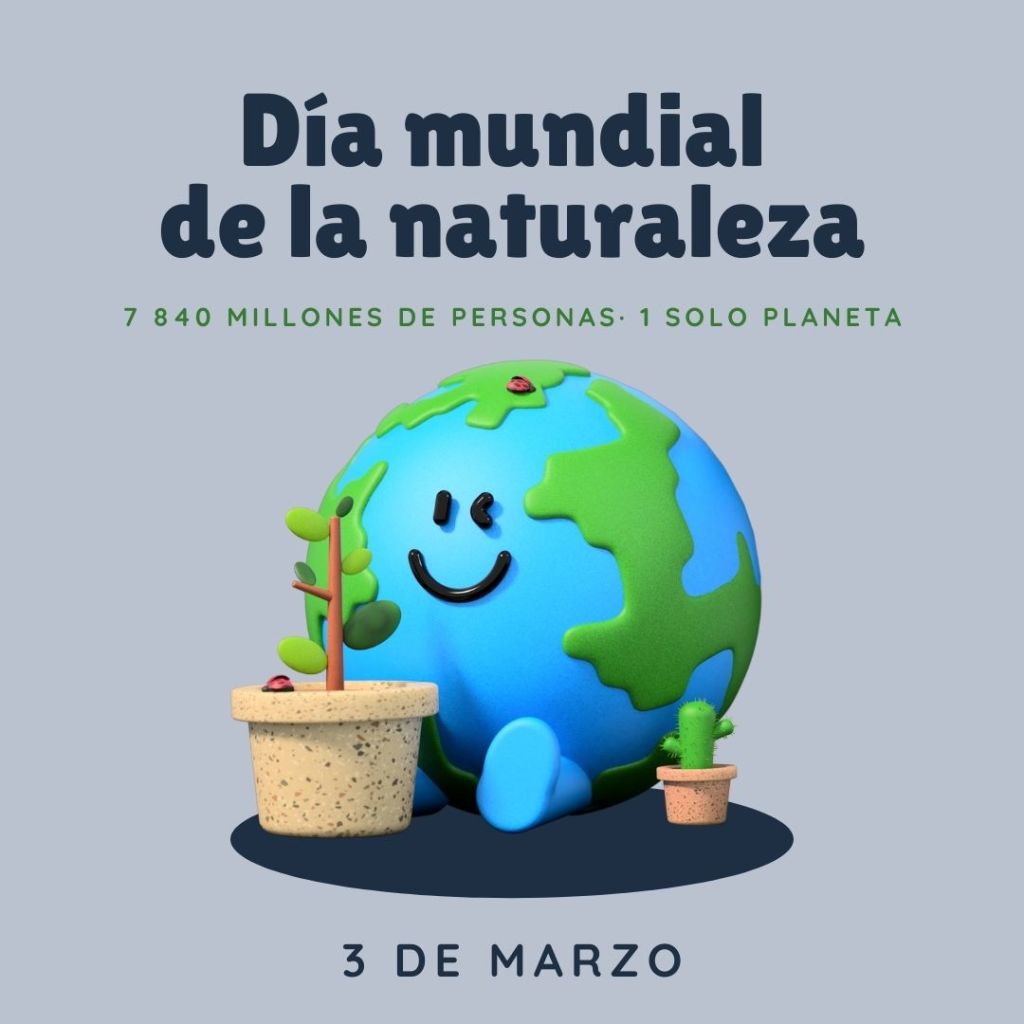 #DíaMundialdelaNaturaleza