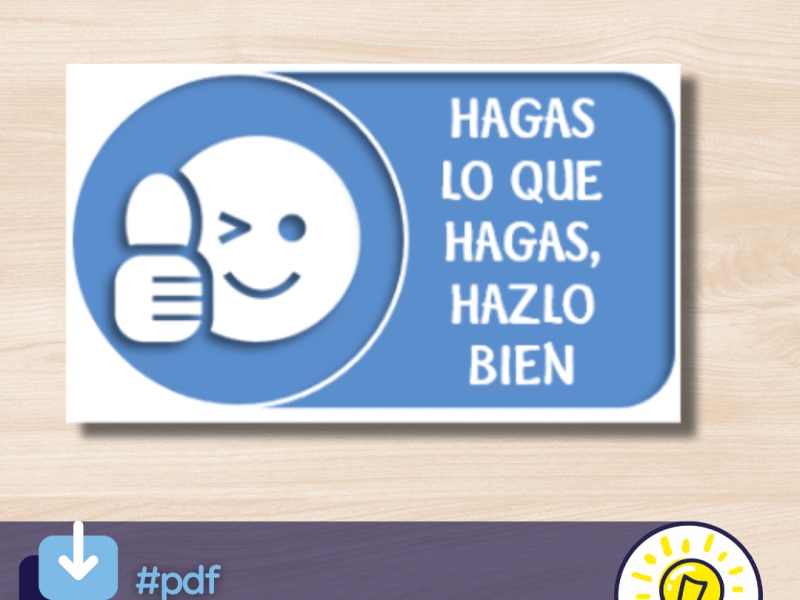 Haz las cosas&nbsp;bien