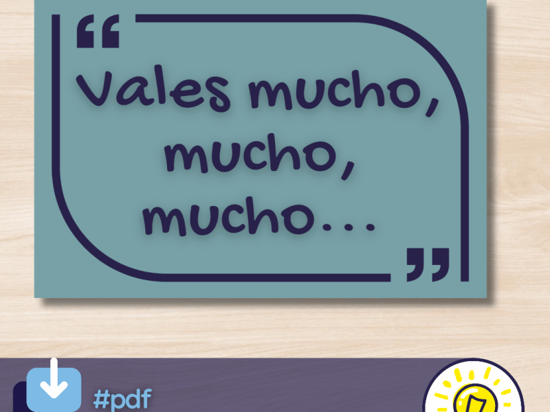 Vales mucho, mucho…